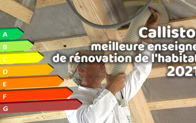 Callisto, meilleure enseigne de rénovation de l&rsquo;habitat 2021