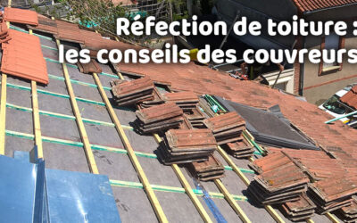 Entreprise de pose de couverture et étanchéité 9 Réfection de toiture : les conseils d’une entreprise de couvreurs